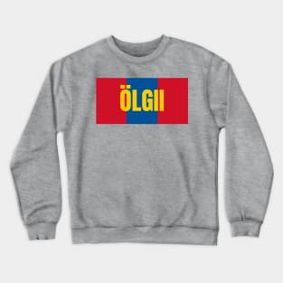 Ölgii City in Mongolian Flag Colors Crewneck Sweatshirt